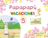 PAPAPAPU VACACIONES 5 AOS CON CD