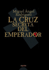 LA CRUZ SECRETA DEL EMPERADOR CARLOS