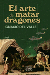 EL ARTE DE MATAR DRAGONES -ECO