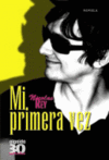 MI PRIMERA VEZ