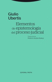ELEMENTOS DE EPISTEMOLOGA DEL PROCESO JUDICIAL