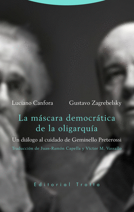 LA MSCARA DEMOCRTICA DE LA OLIGARQUA