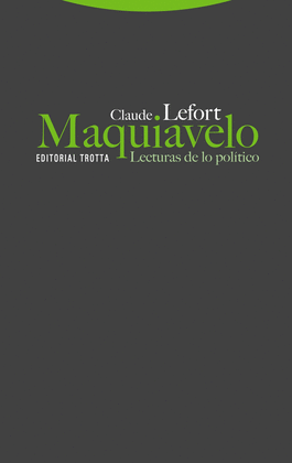 MAQUIAVELO. LECTURAS DE LO POLTICO