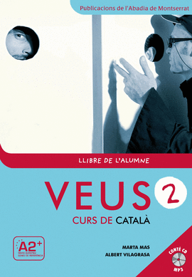 VEUS. CURS DE CATAL�. LLIBRE DE L'ALUMNE. NIVELL 2