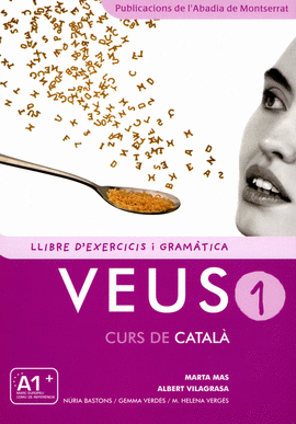 VEUS. CURS DE CATAL�. LLIBRE D'EXERCICIS I GRAM�TICA. NIVELL 1