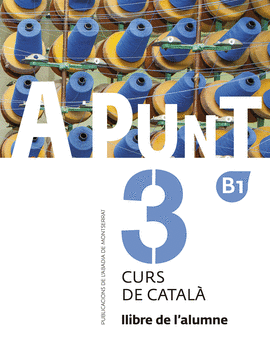 A PUNT. CURS DE CATAL�. LLIBRE DE L'ALUMNE, 3