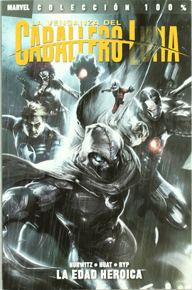 LA VENGANZA DEL CABALLERO LUNA 002. LA EDAD HEROICA