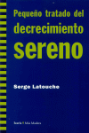 PEQUEO TRATADO DEL DECRECIMIENTO SERENO/72