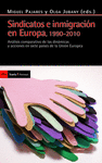 SINDICATOS E INMIGRACIN EN EUROPA, 1990-2010