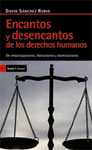 ENCANTOS Y DESENCANTOS DE LOS DERECHOS HUMANOS