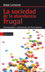 LA SOCIEDAD  DE LA ABUNDANCIA FRUGAL