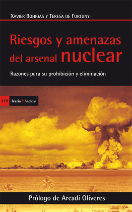 RIESGOS Y AMENAZAS DEL ARSENAL NUCLEAR