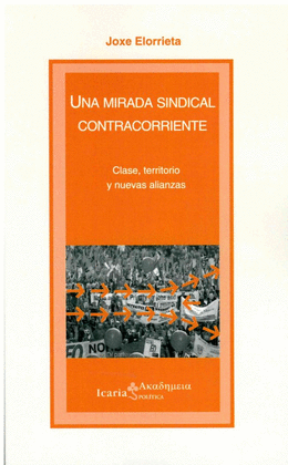 UNA MIRADA SINDICAL CONTRACORRIENTE