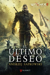 EL LTIMO DESEO. LA SAGA DE GERALT DE RIVIA I