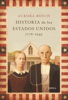 HISTORIA DE LOS ESTADOS UNIDOS  1776-1945
