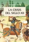 CRISIS DEL SIGLO XII,LA