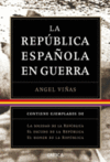 TRILOGÍA: LA REPÚBLICA ESPAÑOLA EN GUERRA
