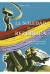 LA SOLEDAD DE LA REPUBLICA