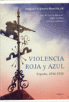 VIOLENCIA ROJA Y AZUL ESPAA 1936-1950