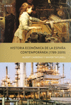 HISTORIA ECONMICA DE LA ESPAA CONTEMPRANEA (1789 - 2009)