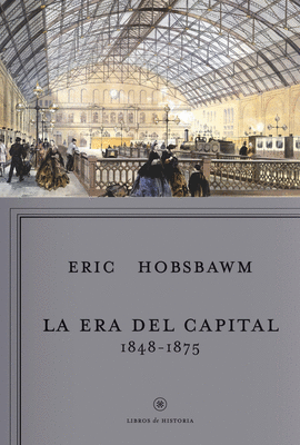 LA ERA DEL CAPITAL 1848-1875