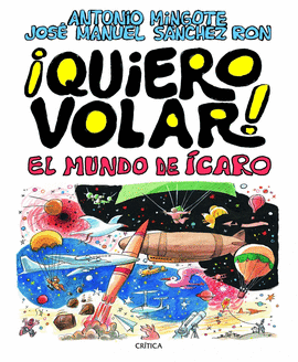 QUIERO VOLAR! EL MUNDO DE ICARO