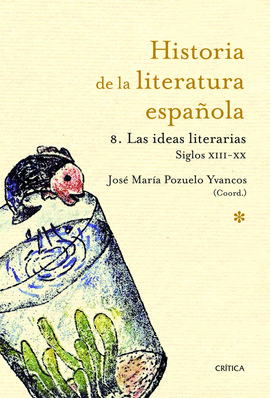 LAS IDEAS LITERARIAS.HISTORIA LITERATURA ESPAOLA 8