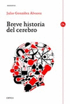 BREVE HISTORIA DEL CEREBRO