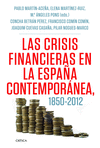 LAS CRISIS FINANCIERAS EN ESPAA, 1850-2012: TEORA E HISTORIA