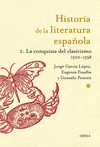HISTORIA LITERATURA ESPA�OLA. LA CONQUISTA DEL CLASICISMO. 1500-1598