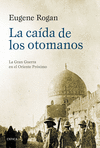 LA CADA DE LOS OTOMANOS