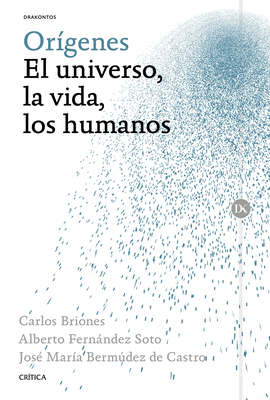 ORGENES: EL UNIVERSO, LA VIDA, LOS HUMANOS