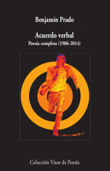 ACUERDO VERBAL. POESIA COMPLETA (1986-2014)