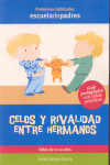 CELOS Y RIVALIDADES ENTRE HERMANOS