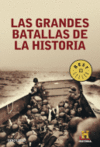 LAS GRANDES BATALLAS DE LA HISTORIA - BESTSELLER