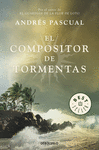 EL COMPOSITOR DE TORMENTAS - BESTSELLER