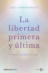 LIBERTAD PRIMERA Y ULTIMA, LA