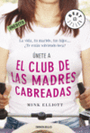EL CLUB DE LAS MADRES CABREADAS -BEST SELLER