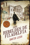 LOS REBELDES DE FILADELFIA -BEST SELLER