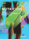 NUTRICI�N PARA LA SALUD LA CONDICI�N F�SICA Y EL DEPORTE (BICOLOR)