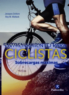 ENTRENAMIENTO PARA CICLISTAS. SOBRECARGAS MXIMAS