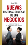 NUEVAS HISTORIAS CURIOSAS DE LOS NEGOCIOS