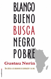 BLANCO BUENO BUSCA NEGRO POBRE