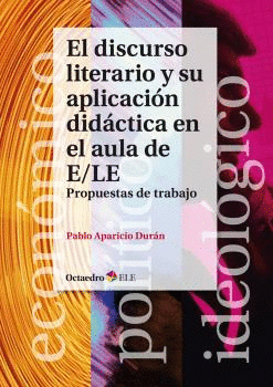 EL DISCURSO LITERARIO Y SU APLICACIN DIDCTICA EN EL AULA DE E/LE