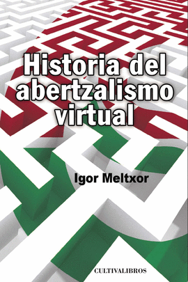 HISTORIA DEL ABERTZALISMO VIRTUAL.