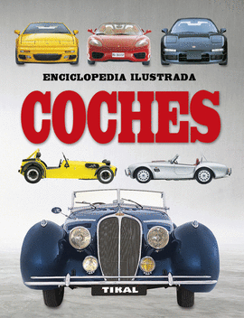 COCHES. ENCICLOPEDIA ILUSTRADA