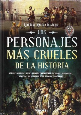 LOS PERSONAJES MS CRUELES DE LA HISTORIA