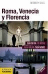 ROMA - FLORENCIA - VENECIA -INTERCITY GUIDES 2013
