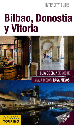 BILBAO, DONOSTIA Y VITORIA