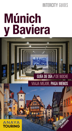 MNICH Y BAVIERA -INTERCITY GUIDES